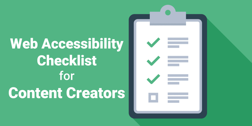 "website accessibility checklist for content creators" with a